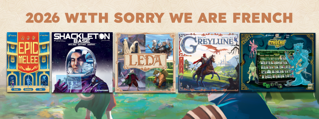 Planning des sorties jeux de société 2026 de Sorry We Are French